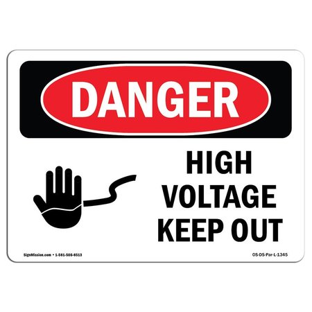 SIGNMISSION OSHA Sign, 7" Height, 10" Width, Rigid Plastic, High Voltage Keep Out, Landscape, L-1345 OS-DS-P-710-L-1345